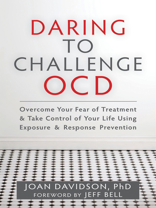 Title details for Daring to Challenge OCD by Joan Davidson - Available